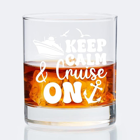 Cruise Cruising Lovers Gifts Old Fashioned Whiskey Glasses, Nautical Gifts for Boaters, Keep Calm Cruise On 10 oz Rocks Barware Cup for Cocktail Drinks Scotch Bourbon Liquor
