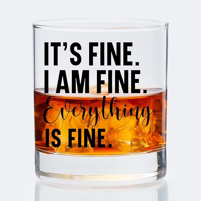 Everything is Fine Funny Old Fashioned Whiskey Glasses, Inspirational Gifts for Friend, Sarcastic Coworker Gifts 10 oz Rocks Barware Cup for Cocktail Drinks Scotch Bourbon Liquor