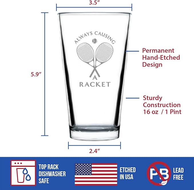 Causing A Racket - Pint Glass for Beer - Funny Tennis Themed Decor and Gifts - 16 Oz Glasses
