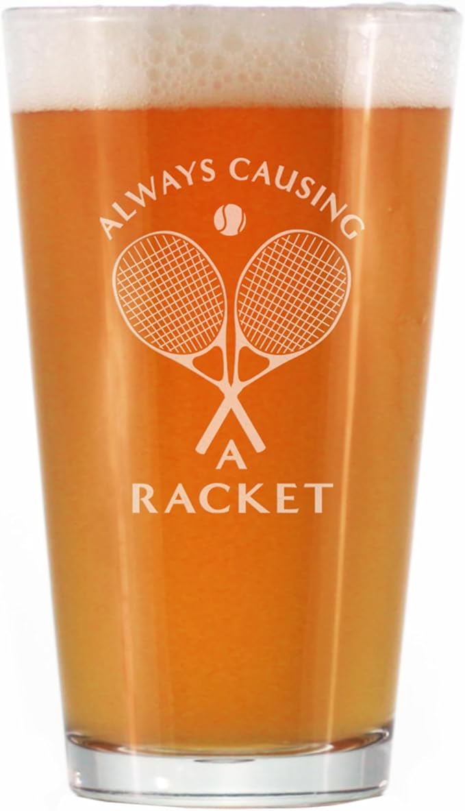 Causing A Racket - Pint Glass for Beer - Funny Tennis Themed Decor and Gifts - 16 Oz Glasses