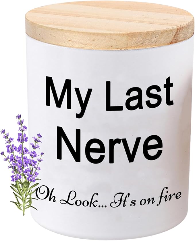 BFJLIFE Candles Gifts for Women Funny Unique Novelty My Last Nerve Candle Christmas Birthday Gift for Sister Best Friend Stocking Stuffers for Women Lavender Scented Soy Candle