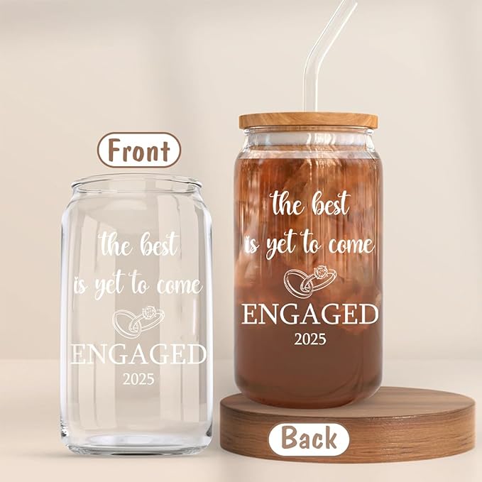 Engaged 2025 Gift for Couples, The Best is Yet to Come, 16oz Glass Cup with Lid and straw, Engagement Gift for Couples, Gifts for Newly Engaged Couples, Just Engaged Bride to Be Gifts