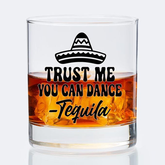 Tequila Lovers Gifts Old Fashioned Whiskey Glasses, Funny Margarita Gifts for Women Men, Trust Me You Can Dance -Tequila 10 oz Rocks Barware Cup for Cocktail Drinks Scotch Bourbon Liquor