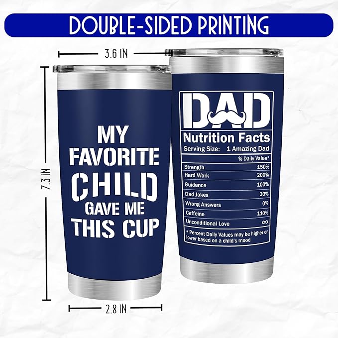 Coffee Tumbler For Dad - My Favorite Child Gave Me This Cup - Best Dad Travel Mug From Daughter, Son, Tumbler Nutrition Facts For Father, New Dads, Bonus Papa, Fathers Day Christmas Gift
