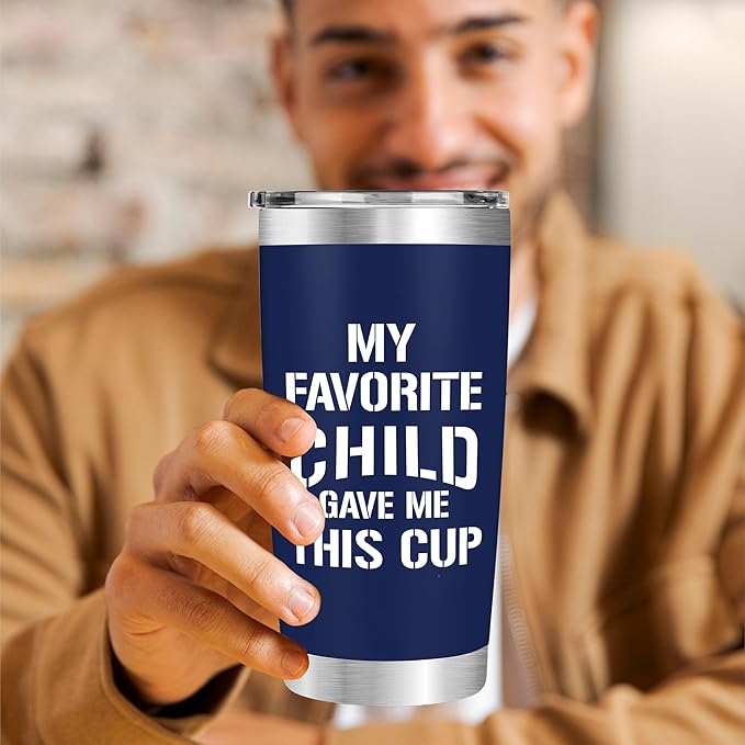 Coffee Tumbler For Dad - My Favorite Child Gave Me This Cup - Best Dad Travel Mug From Daughter, Son, Tumbler Nutrition Facts For Father, New Dads, Bonus Papa, Fathers Day Christmas Gift