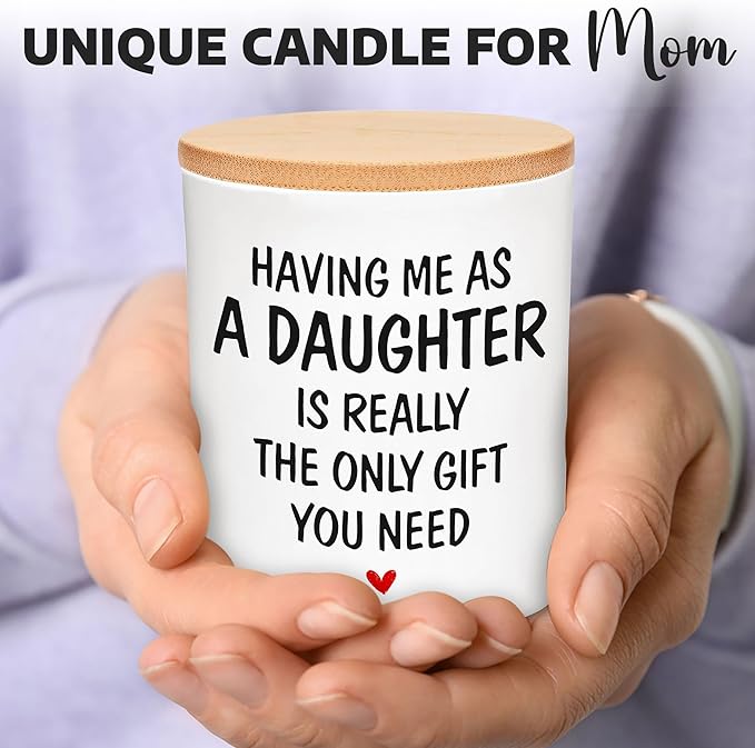 Gifts for Mom from Daughter - Mothers Day Gifts for Mom, Wife, Women - Moms Birthday Gift Ideas, Cool Birthday Gift for Moms - Funny Mothers Day Candle, mom Candle Funny from Daughter 10 oz