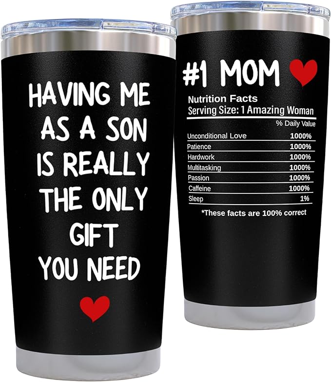 Christmas Gifts for Mom from Son - Having Me As a Son Is the Only Gift You Need 20oz Black Insulated Tumbler Best Mom Ever Gifts from Son, Mother Birthday Present Favorite Son Mug Gift Basket Stuffers